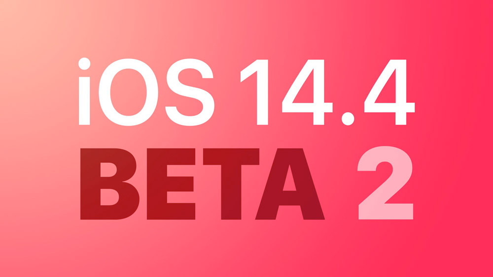 دومین نسخه آزمایشی iOS 14.4